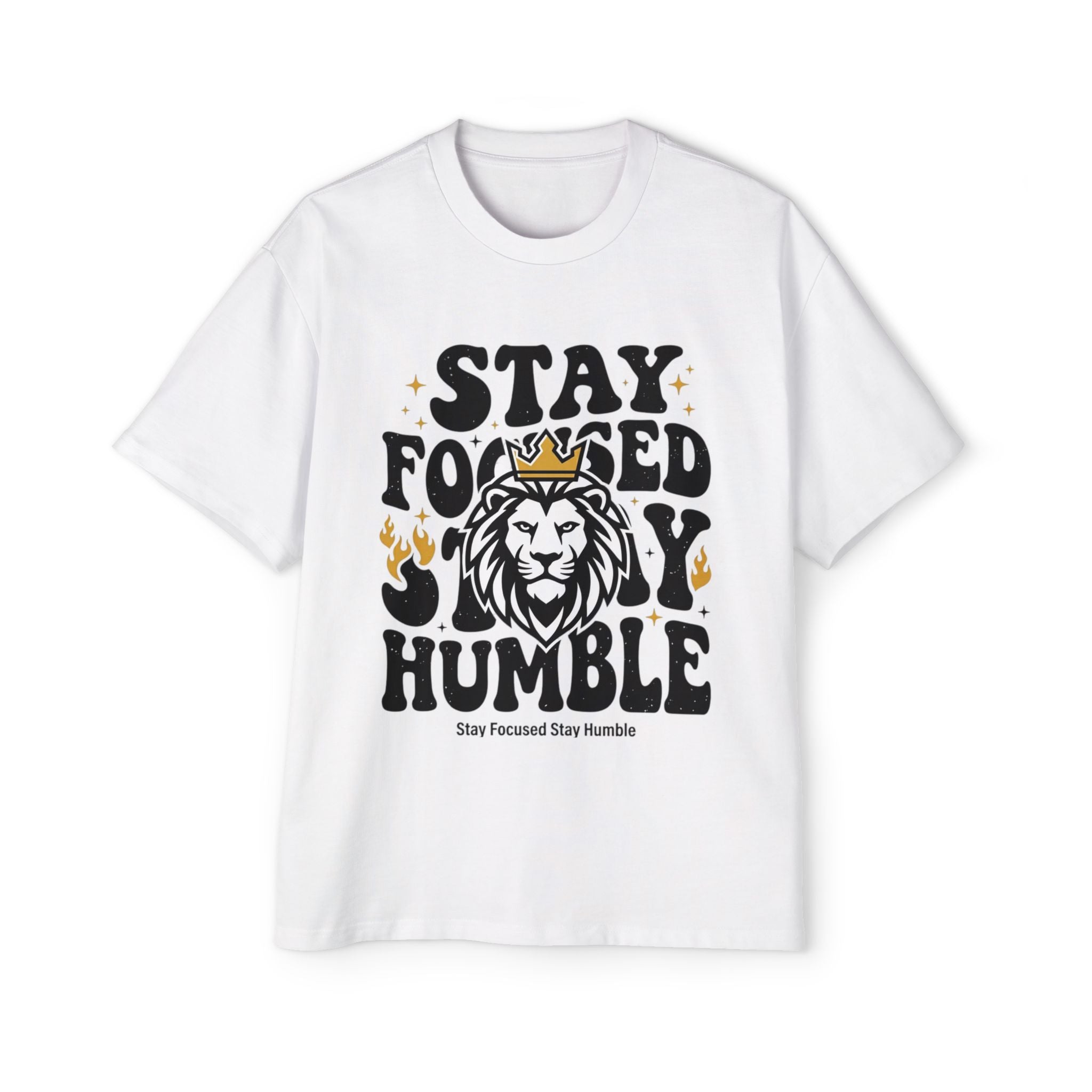 Stay Focused Stay Humble Lion Crown Graphic Tee | Streetwear T-Shirt | Motivational Oversized Tee
